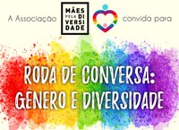 Roda de Conversa abordará gênero e diversidade