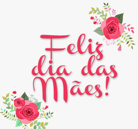 Feliz Dia das Mães