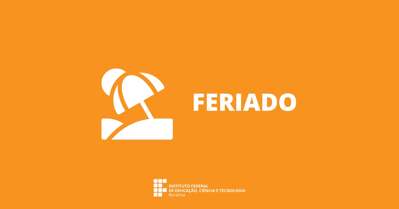 Feriado do dia 8 será antecipado para 7 de dezembro nas unidades do IFRR na Capital