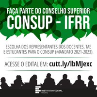 CONSUP – Primeiro turno da escolha dos novos representantes ocorre em 9 de junho