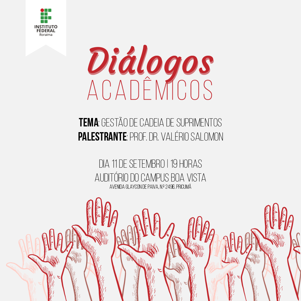 DIÁLOGOS ACADÊMICOS – “Gestão de cadeia de suprimentos” será o tema abordado em palestra no IFRR