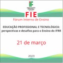 Fórum de Ensino do IFRR ocorre na próxima terça, 21 Fórum de Ensino do IFRR ocorre na próxima terça, 21