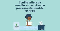 Homologadas inscrições de candidatos a membros da CIS