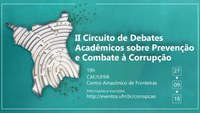 II Circuito de Debates Acadêmicos sobre a Prevenção e o Combate à Corrupção ocorre no dia 27 de setembro 