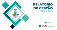 Relatório de Gestão do IFRR do exercício 2019 está disponível para acesso