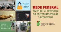 Rede Federal fazendo a diferença no enfrentamento ao Coronavírus