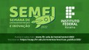 SEMEI 2022 – IFRR realiza a 5ª edição da Semana de Empreendedorismo e Inovação SEMEI 2022 – IFRR realiza a 5ª edição da Semana de Empreendedorismo e Inovação